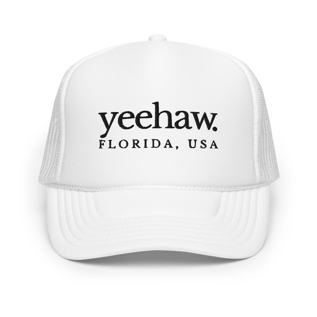 Yeehaw. Florida, USA Foam Trucker Hat
