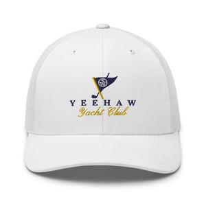 Yeehaw Yacht Club Trucker Hat